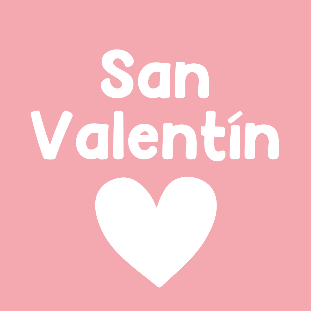 San Valentín/Valentines
